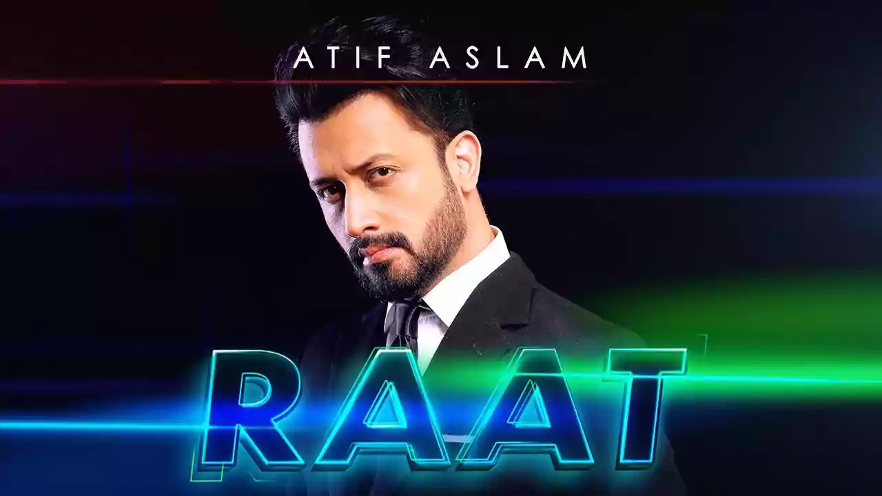 Raat- Atif Aslam Latest Hindi Song 2021