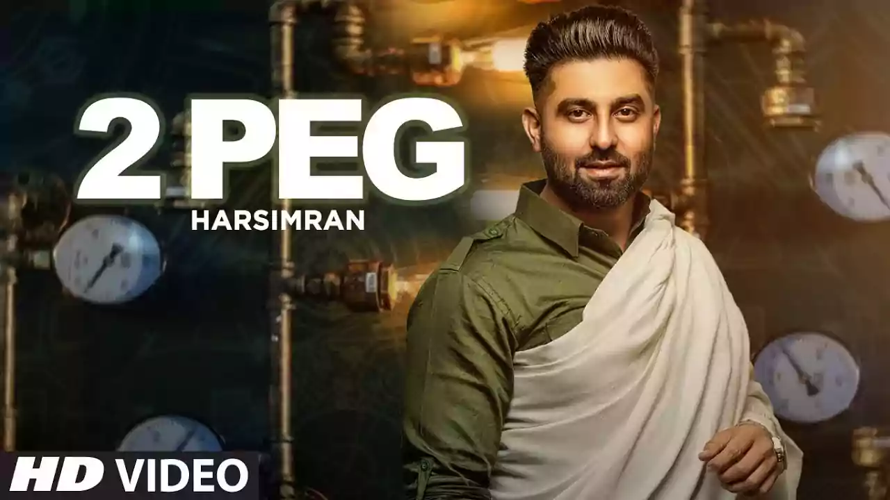 2 Peg Harsimran Latest Punjabi Song Lyrics