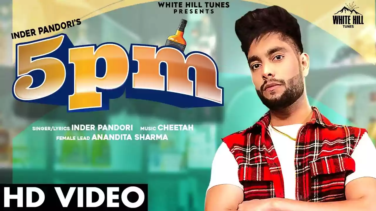 5 PM | Inder Pandori New Punjabi Song Lyrics 2021