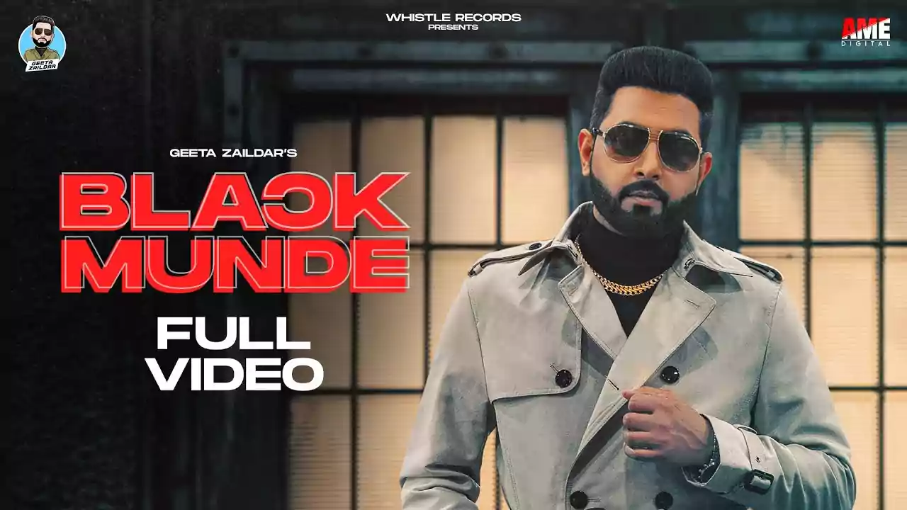 Black Munde Song Lyrics Geeta Zaildar New Punjabi