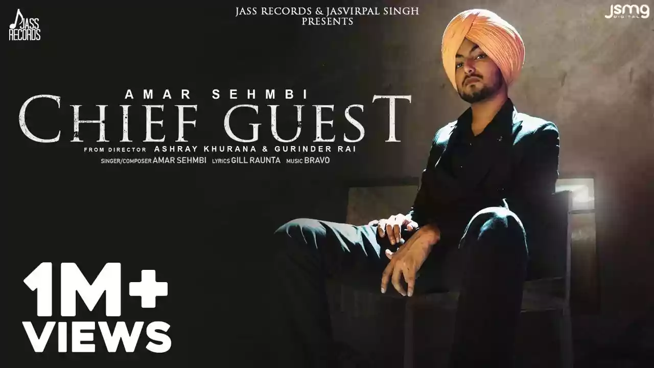 Chief Guest Song Lyrics Amar Sehmbi New Punjabi Song