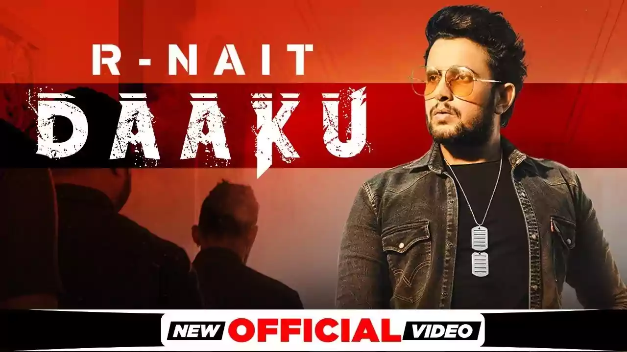 R Nait | Daaku Latest Punjabi Song Lyrics 2021