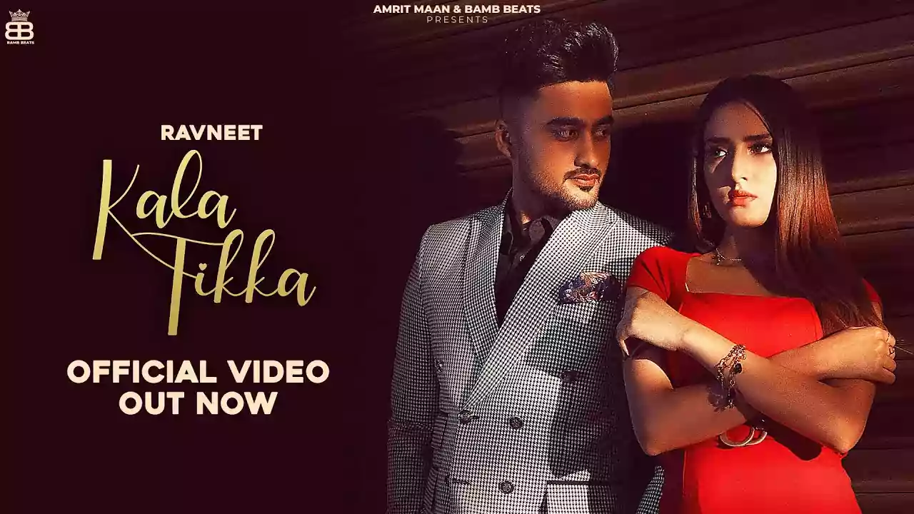 Kala Tikka Ravneet Latest Punjabi Song Lyrics