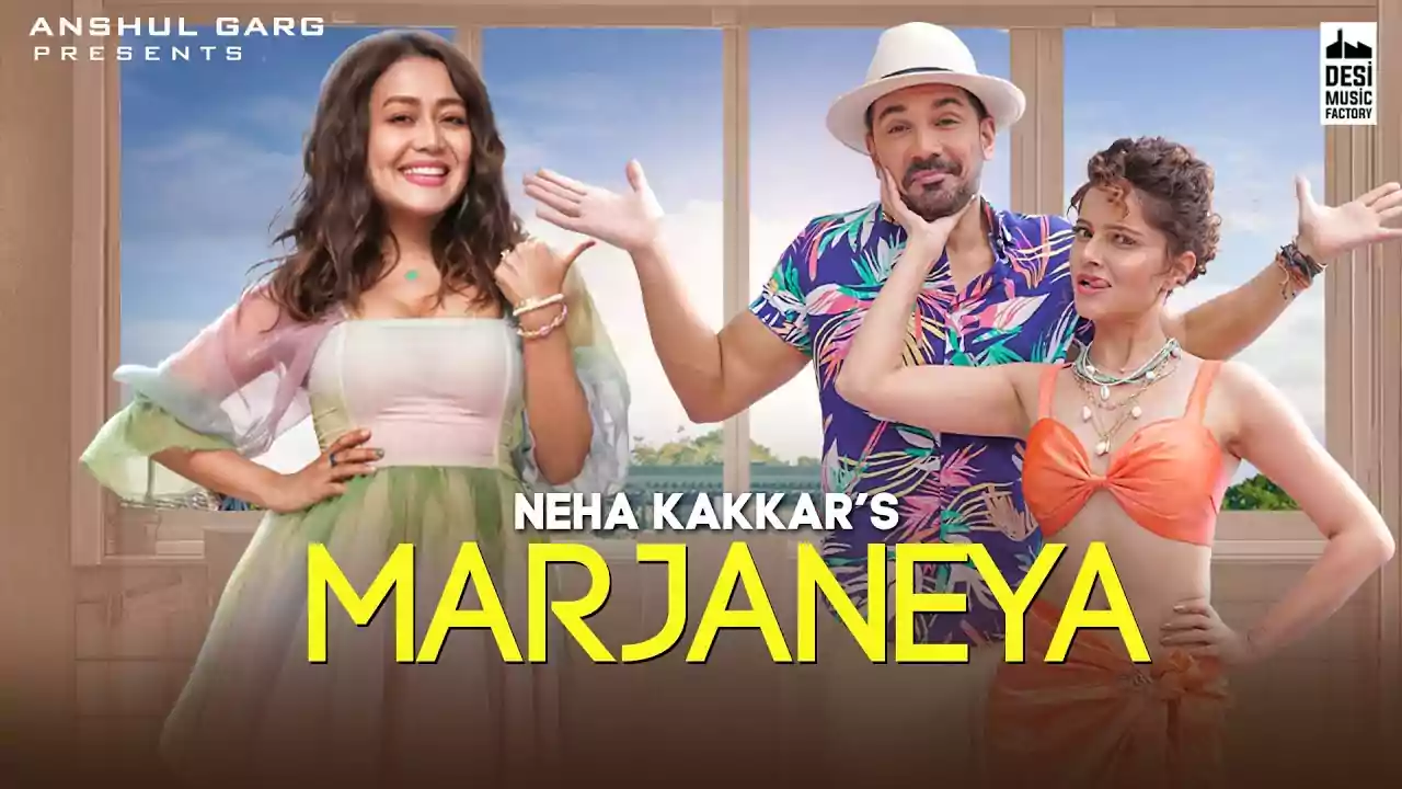 Marjaneya Neha Kakkar Latest Hindi Song Lyrics