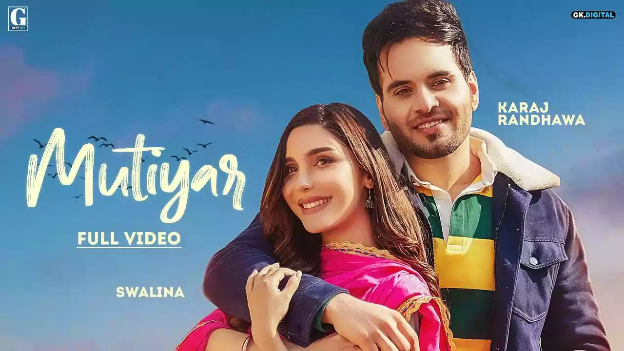 Mutiyar Karaj Randhawa Latest Punjabi Song Lyrics