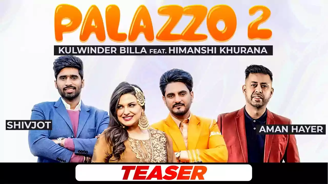 Palazzo 2 Kulwinder Billa Latest Song Lyrics