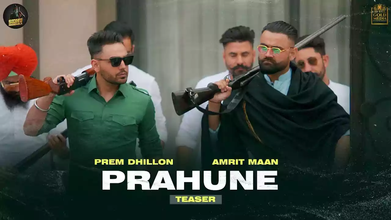 Prahune Prem Dhillon Latest Punjabi Song Lyrics