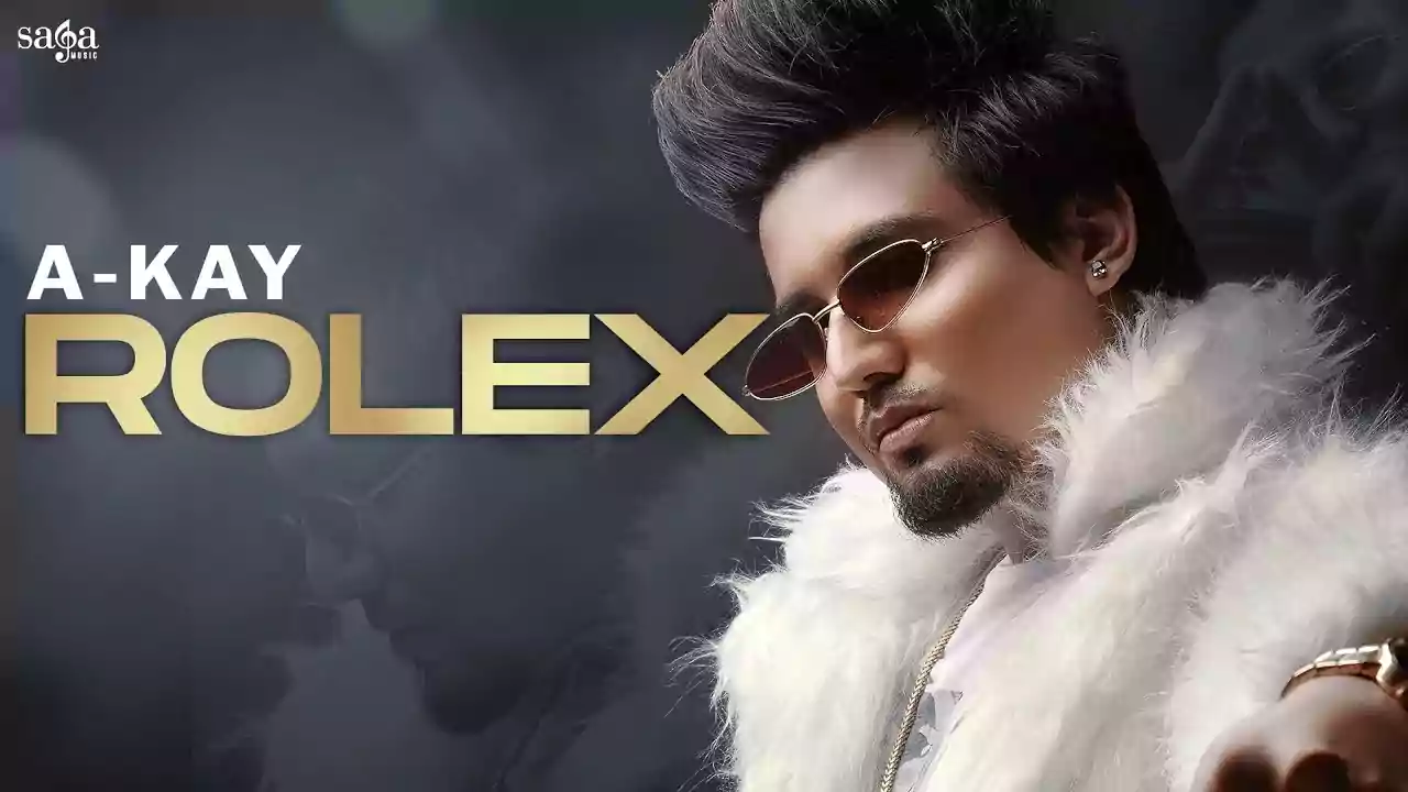 Rolex A Kay Latest Punjabi Song Lyrics