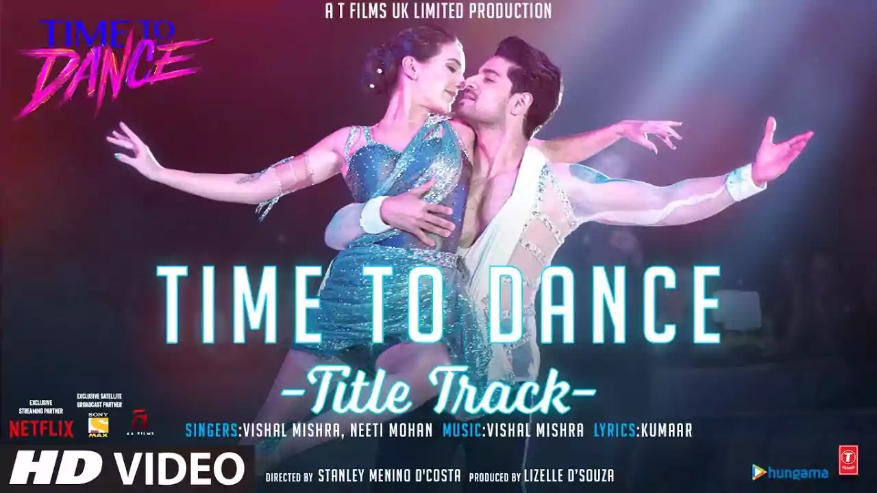 Time To Dance Title Track Hindi Latest Song Lyrics 2021