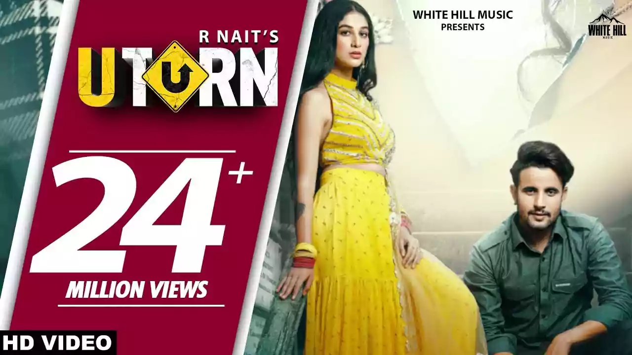 U-Turn Lyrics – R Nait, Shipra Goyal Latest Song Lyrics 2021