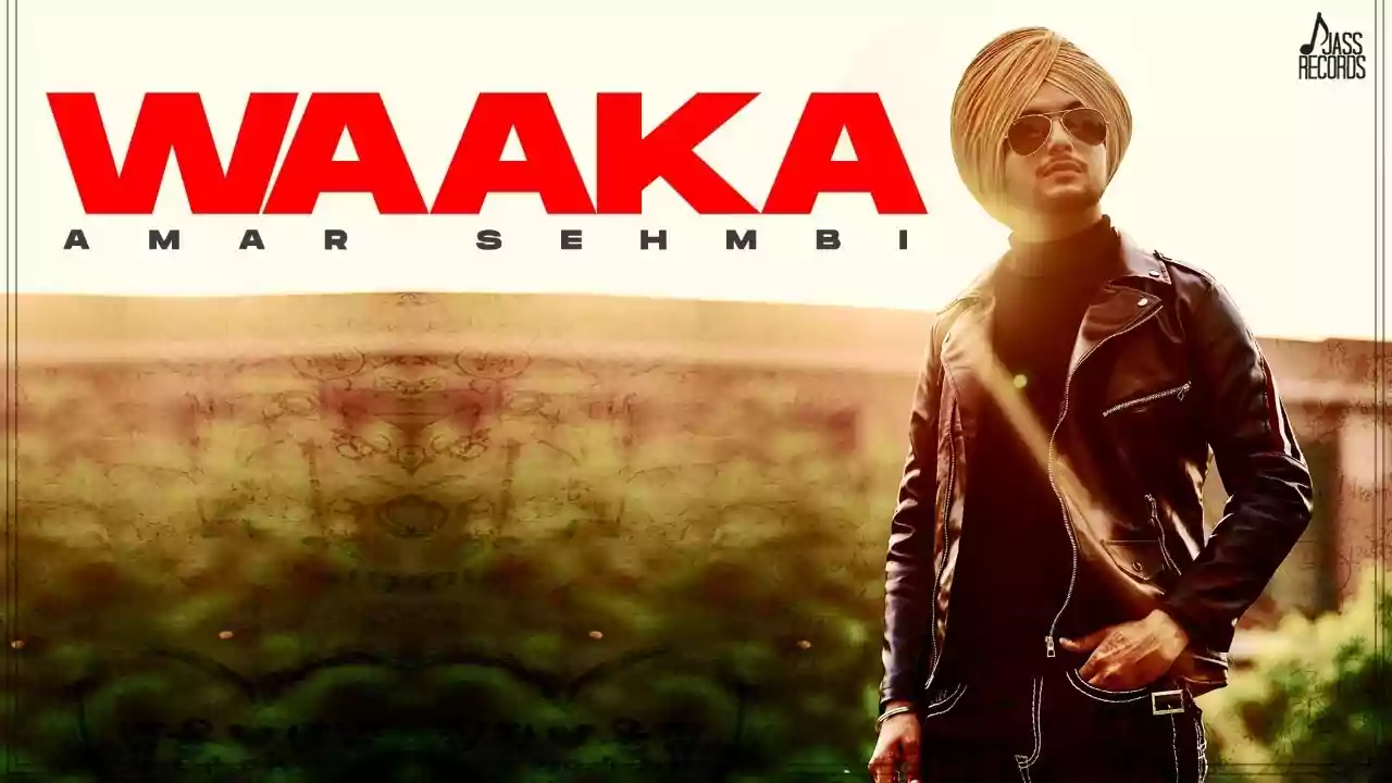 Waaka Amar Sehmbi New Punjabi Song Lyrics