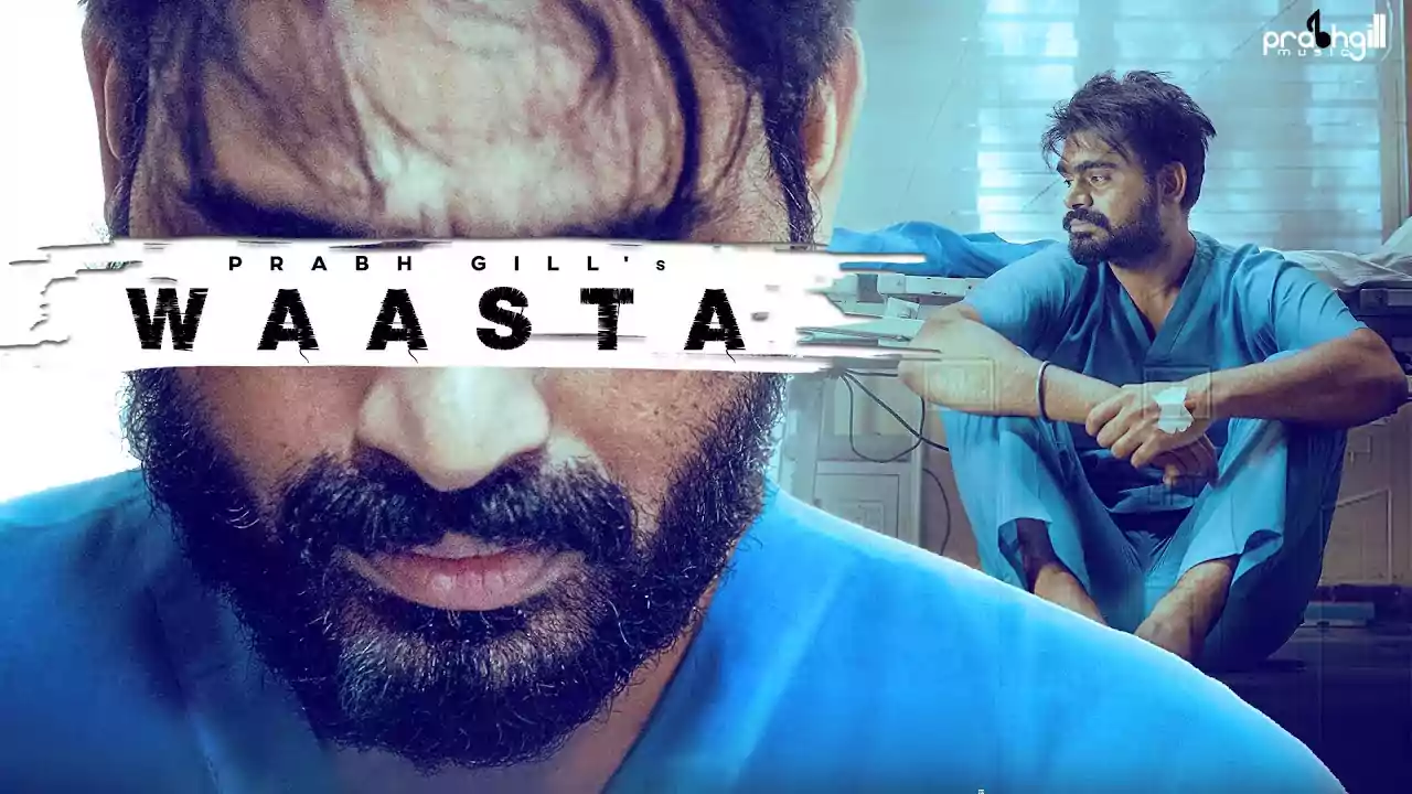 Waasta Prabh Gill Latest Punjabi Song Lyrics