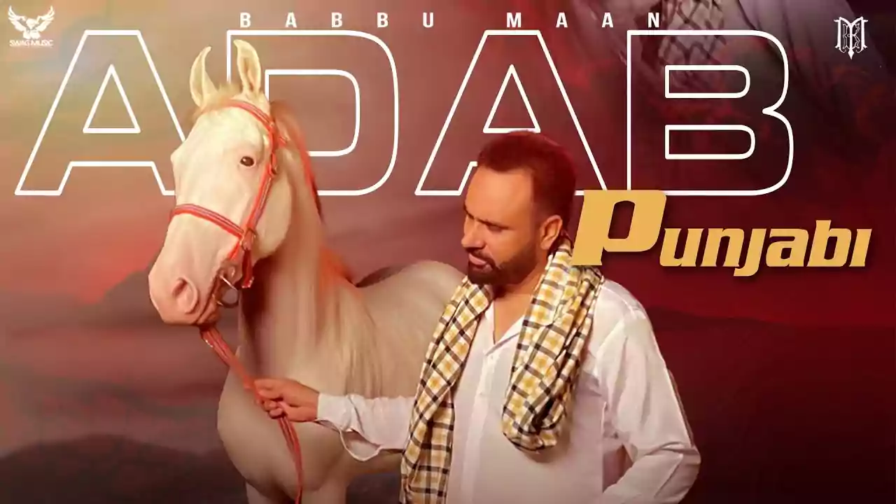 Adab Punjabi Babbu Maan new punjabi song Lyrics