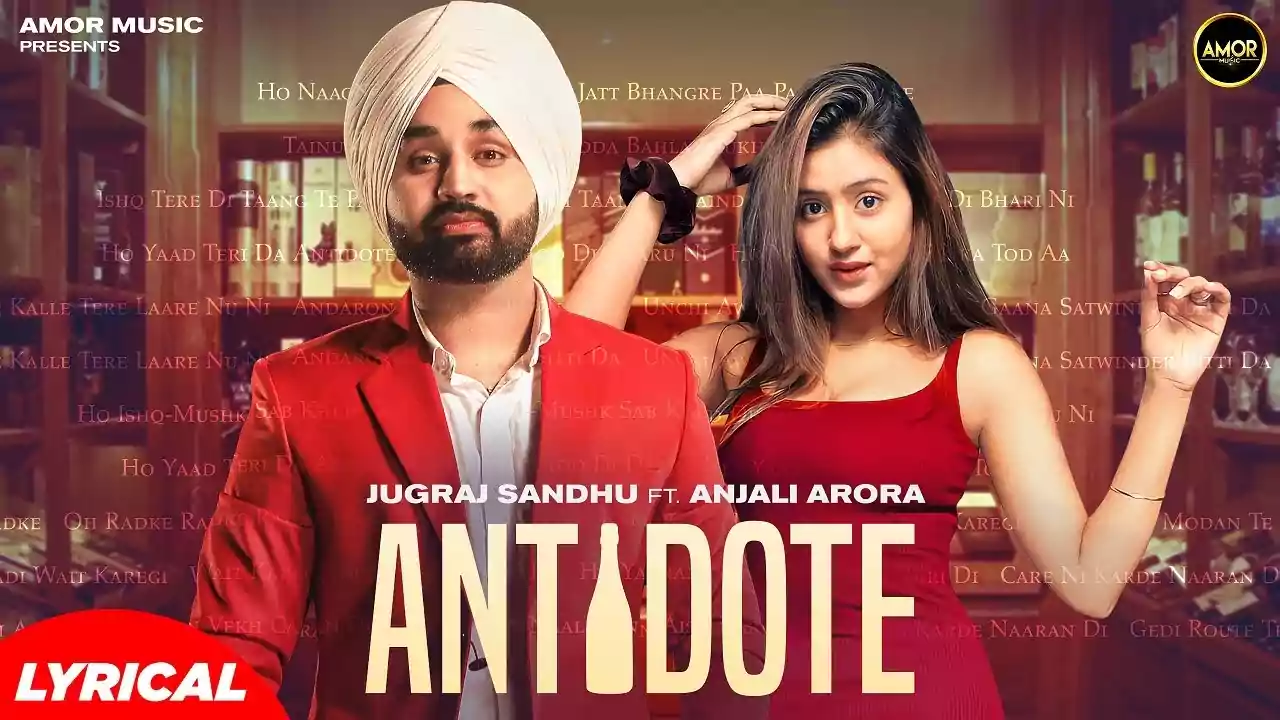 Antidote Jugraj Sandhu New Punjabi Song Lyrics