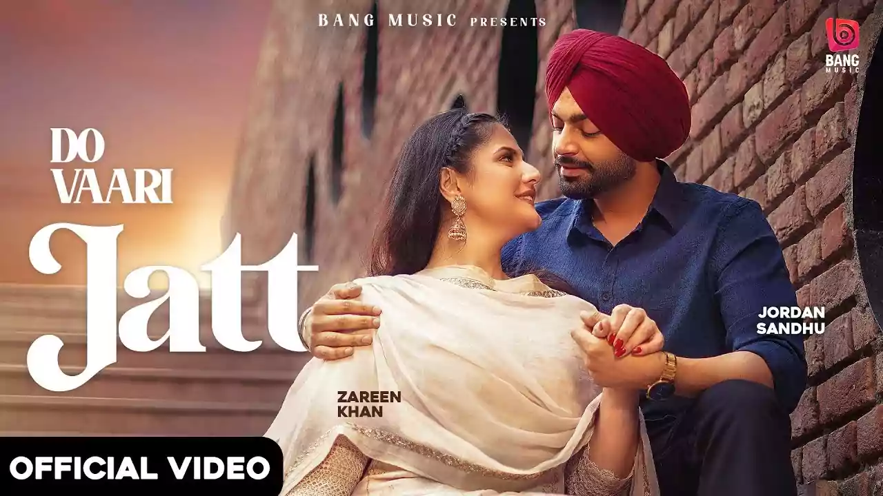 Do Vaari Jatt Jordan Sandhu New Punjabi Song Lyrics