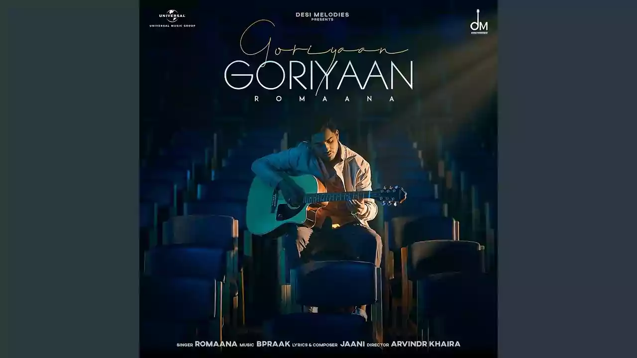 Goriyaan Goriyaan Romaana New Punjabi Song Lyrics