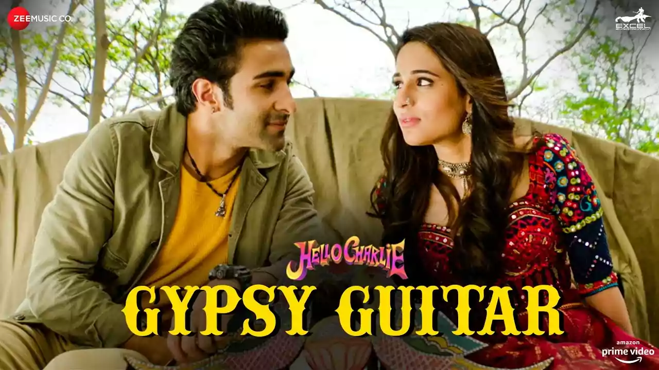 Gypsy Guitar Hello Charlie Hindi Song Lyrics