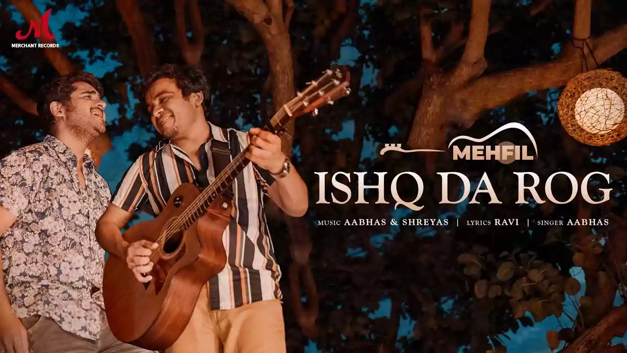 Ishq Da Rog Aabhas-Shreyas New Unplugged Song Lyrics