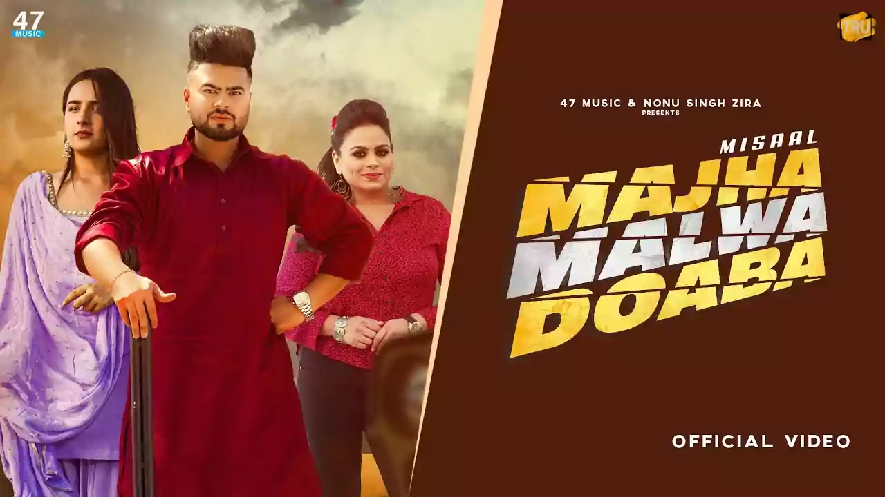 Majha Malwa Doaba Misaal New Punjabi Song Lyrics