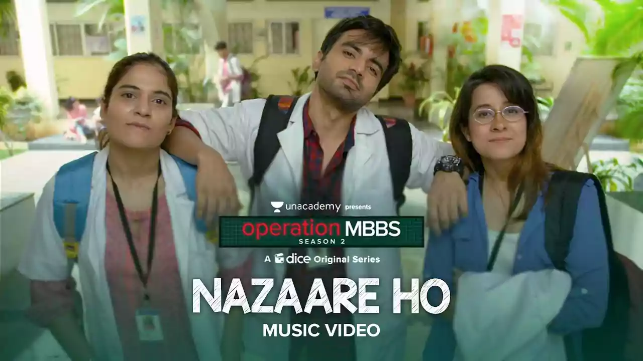 Nazaare Ho Operation MBBS Season 2 Song Lyrics