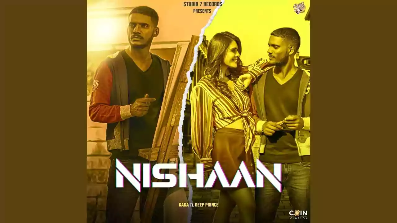 Nishaan Lyrics Kaka Latest Punjabi Song lyrics