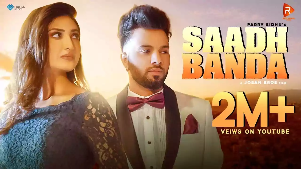 Saadh Banda Parry Sidhu Latest Punjabi Song lyrics