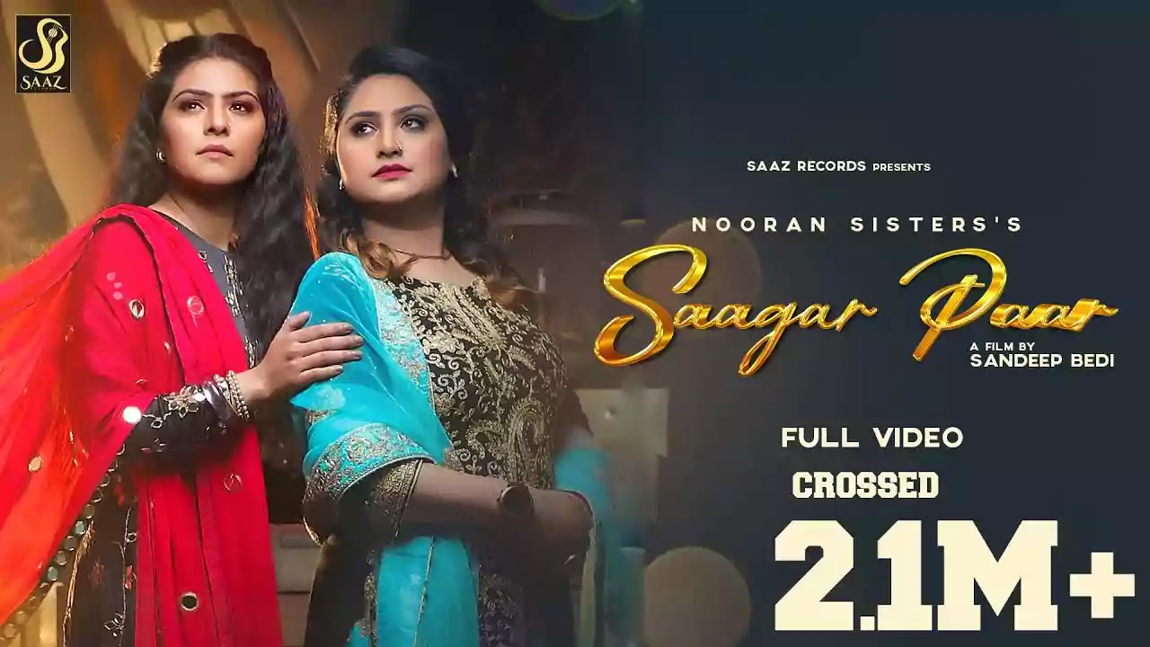 Saagar Paar Lyrics Nooran Sisters New Punjabi song