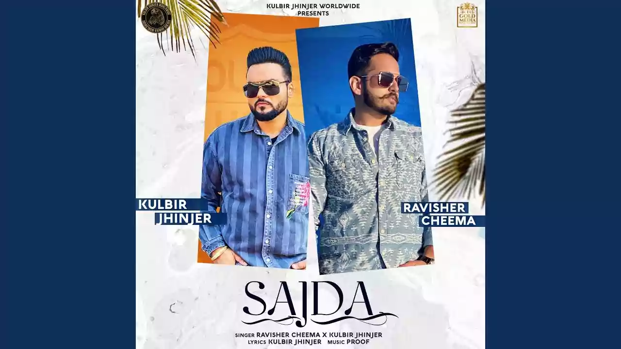 Sajda Kulbir Jhinjer Ravisher Cheema Latest Punjabi Song Lyrics