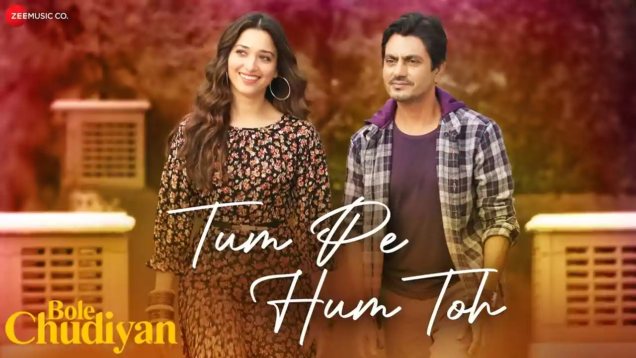 Tum Pe Hum Toh Raj Barman, Nawazuddin Latest Hindi Song Lyrics