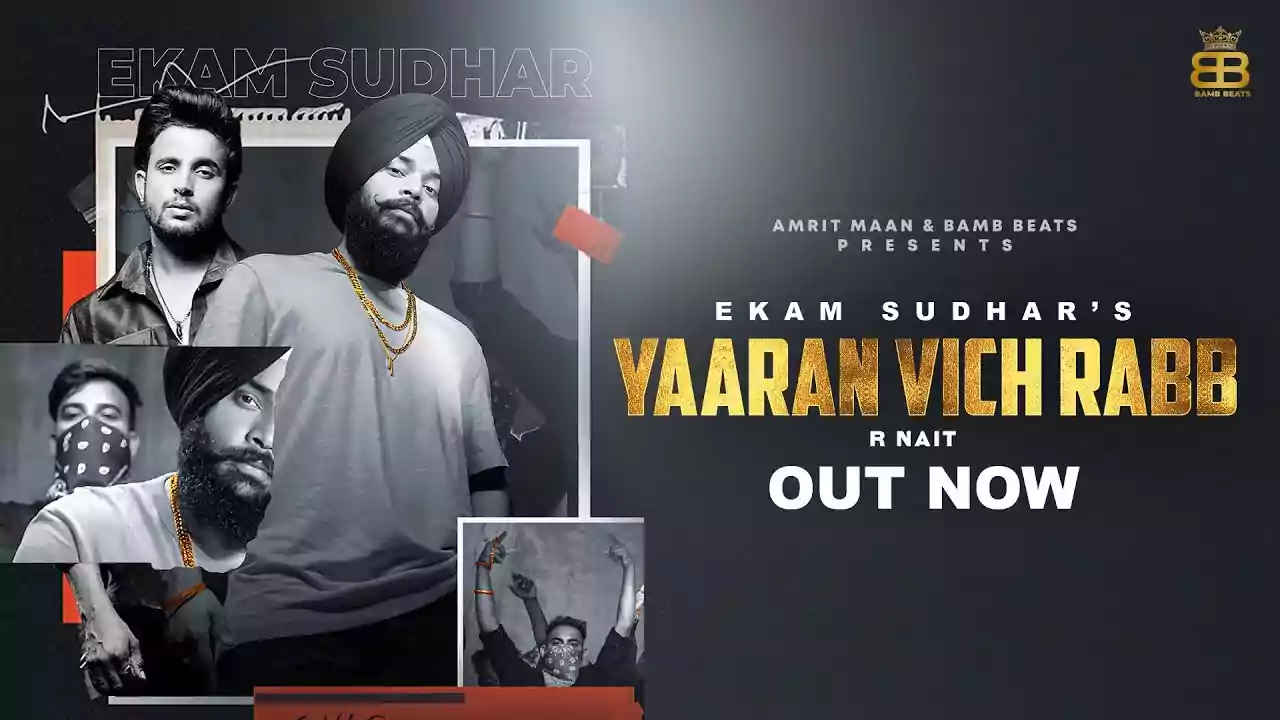 Yaaran Vich Rabb Lyrics Ekam Sudhar Latest Punjabi Song