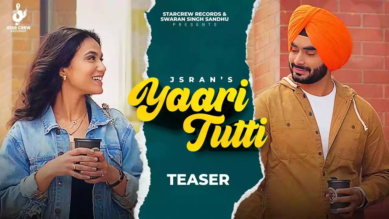 Yaari Tutti Jsran New Punjabi Song Lyrics