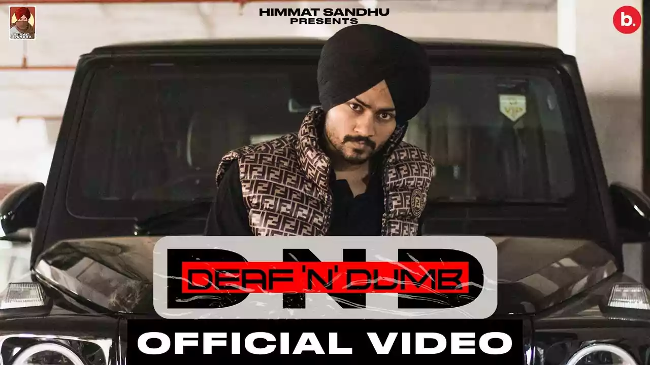 Deaf N Dumb Lyrics Himmat Sandhu Punjabi song