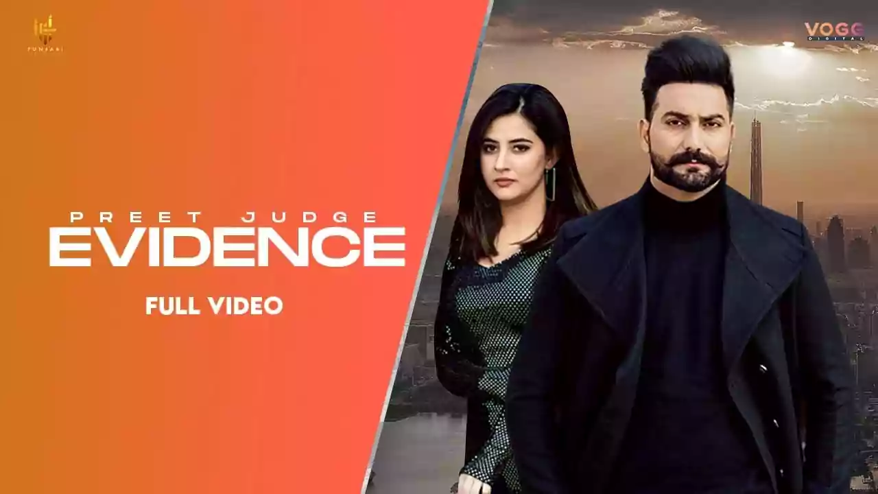 Evidence Lyrics Preet Judge Latest Punjabi Song