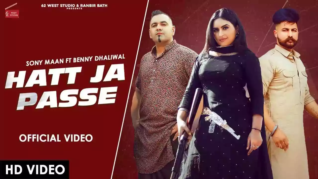 Hatt Ja Passe Lyrics Sony Maan Punjabi song