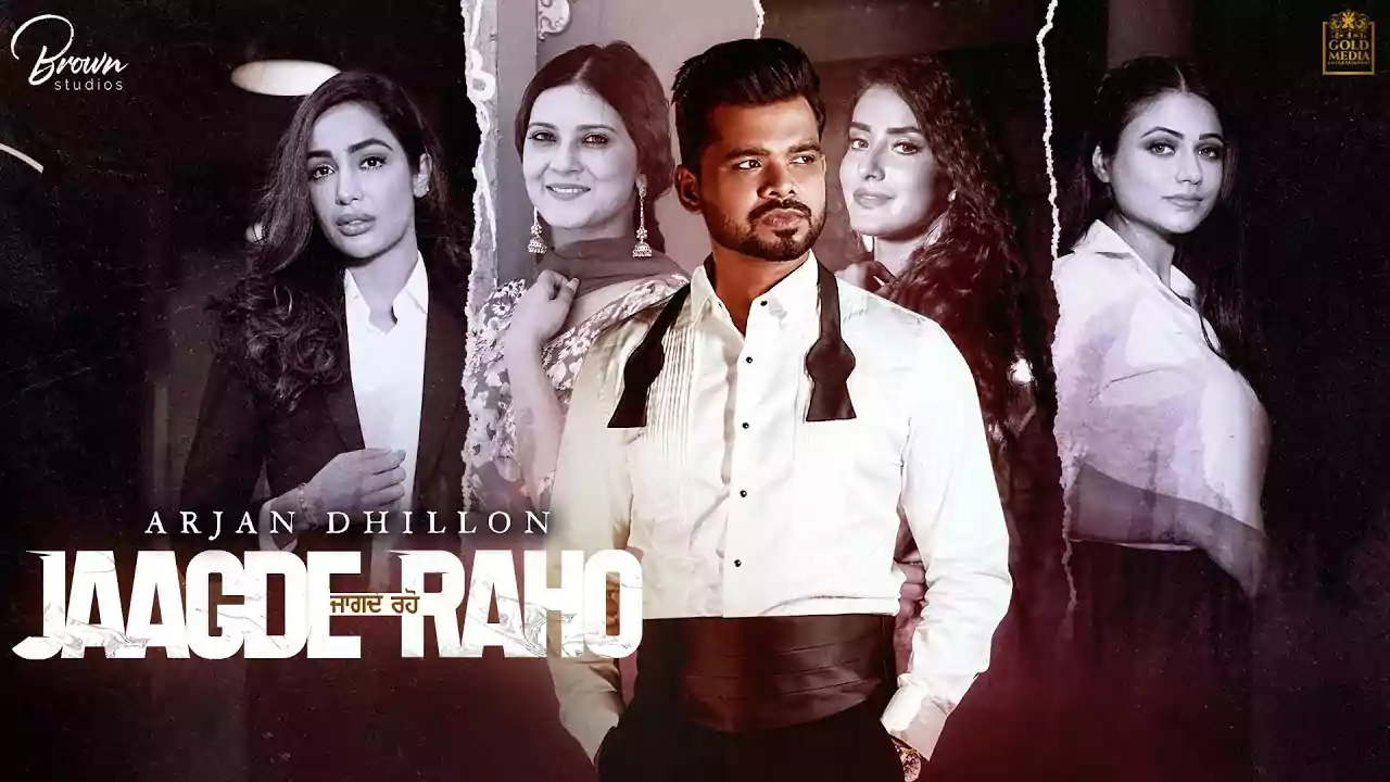 Jaagde Raho Lyrics Arjan Dhillon Latest Punjabi Song