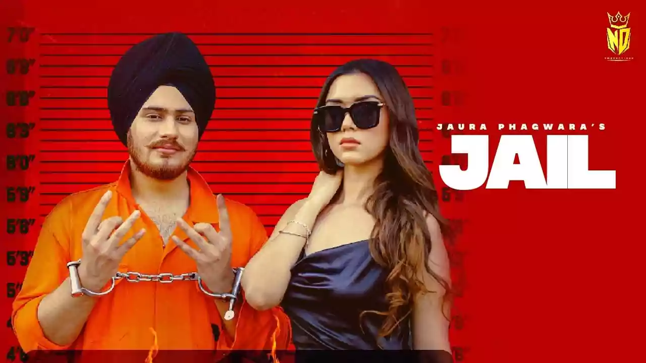 Jail Lyrics Jaura Phagwara Latest Punjabi Song