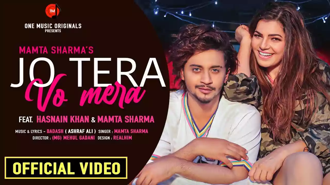 Jo Tera Vo Mera Lyrics Mamta Sharma Latest Hindi Song