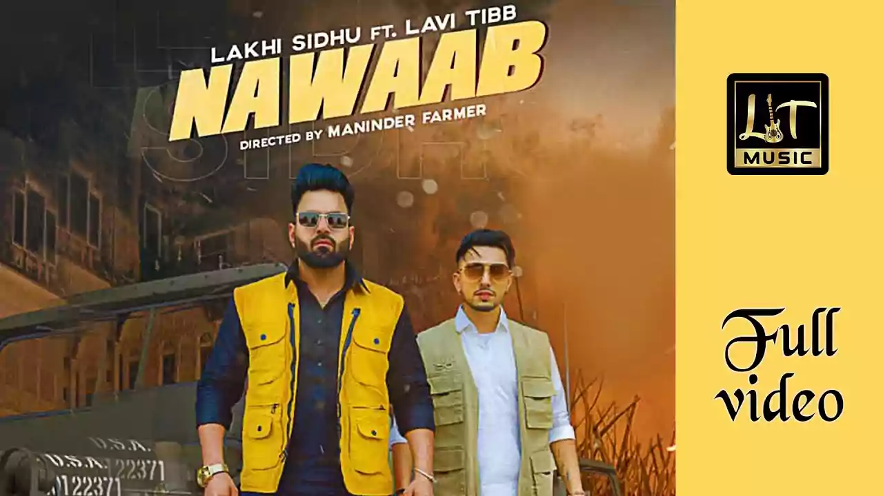 Nawaab Lyrics Lakhi Sidhu New Punjabi Song