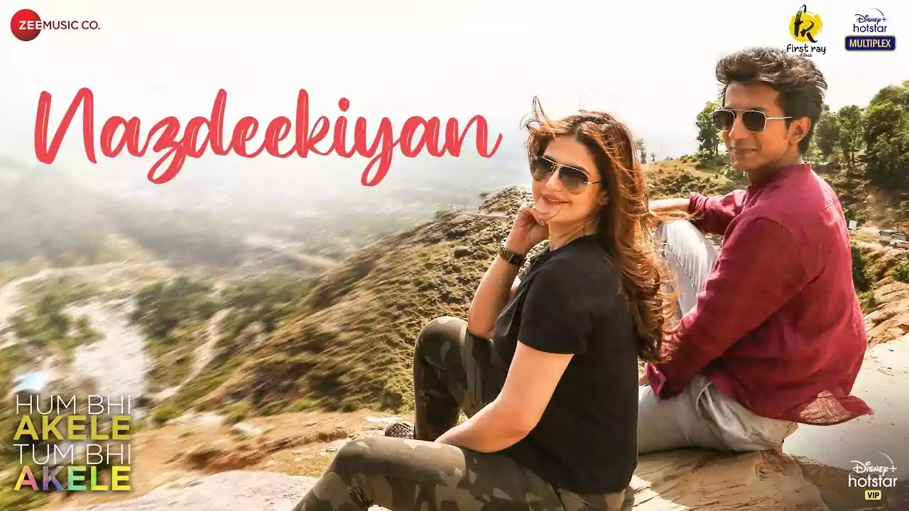 Nazdeekiyan Lyrics Adil Rasheed New Hindi Song