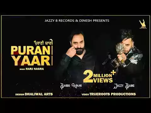 Purani Yaari Lyrics Babbu maan New Punjabi Song