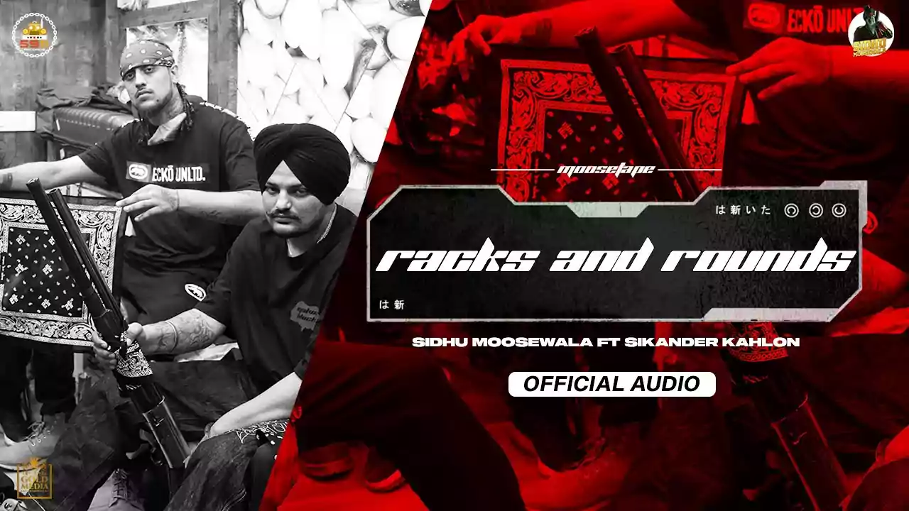 Racks and Rounds Lyrics Sidhu Moose Wala Latest Punjabi Song