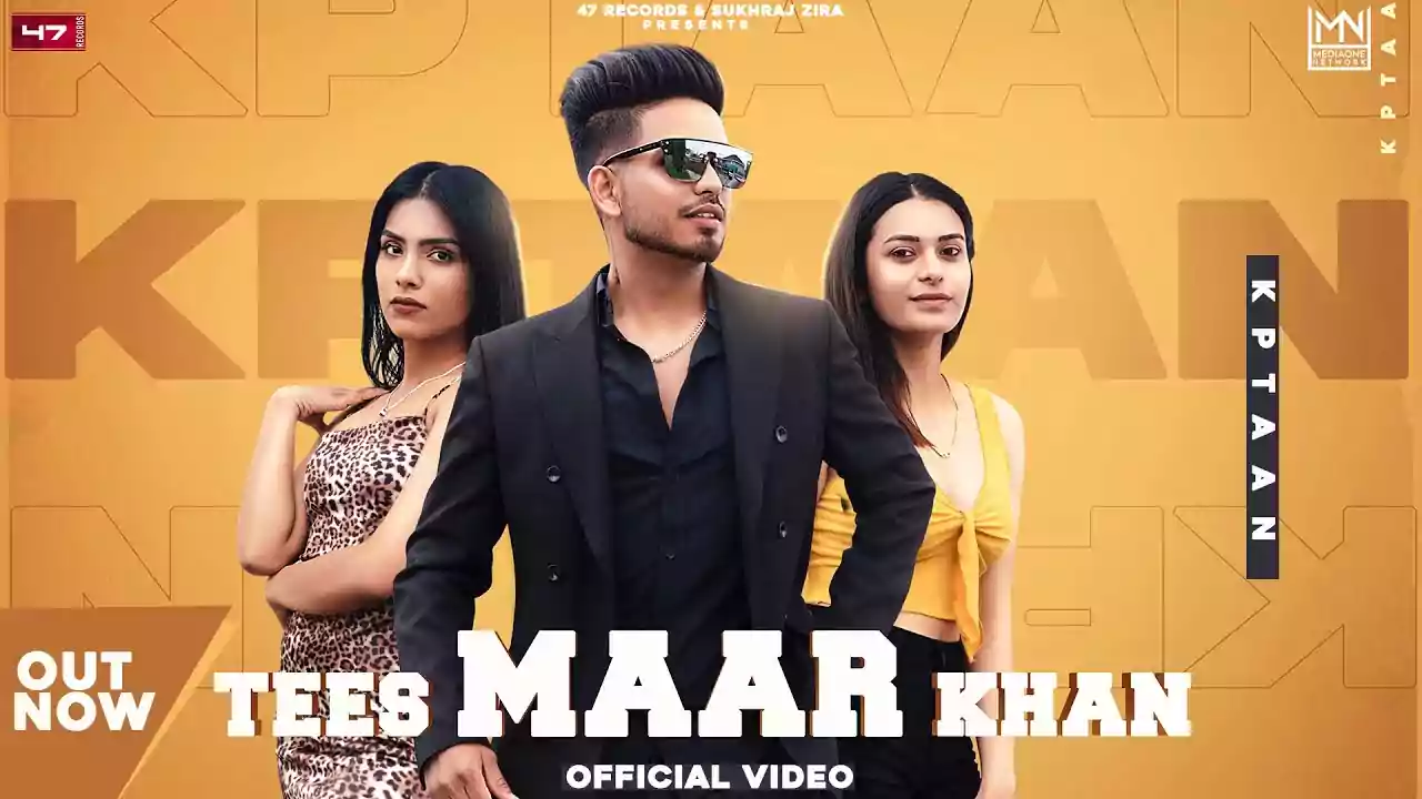 Tees Maar Khan Lyrics Kptaan Punjabi song