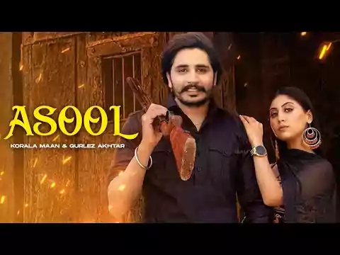 Asool Song Lyrics Korala Maan New Punjabi