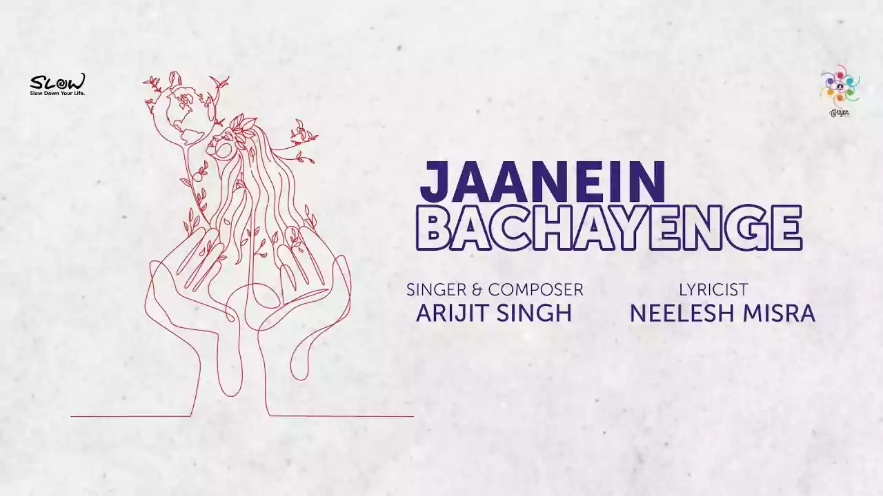 Jaanein Bachayenge Song Lyrics by Arijit Singh