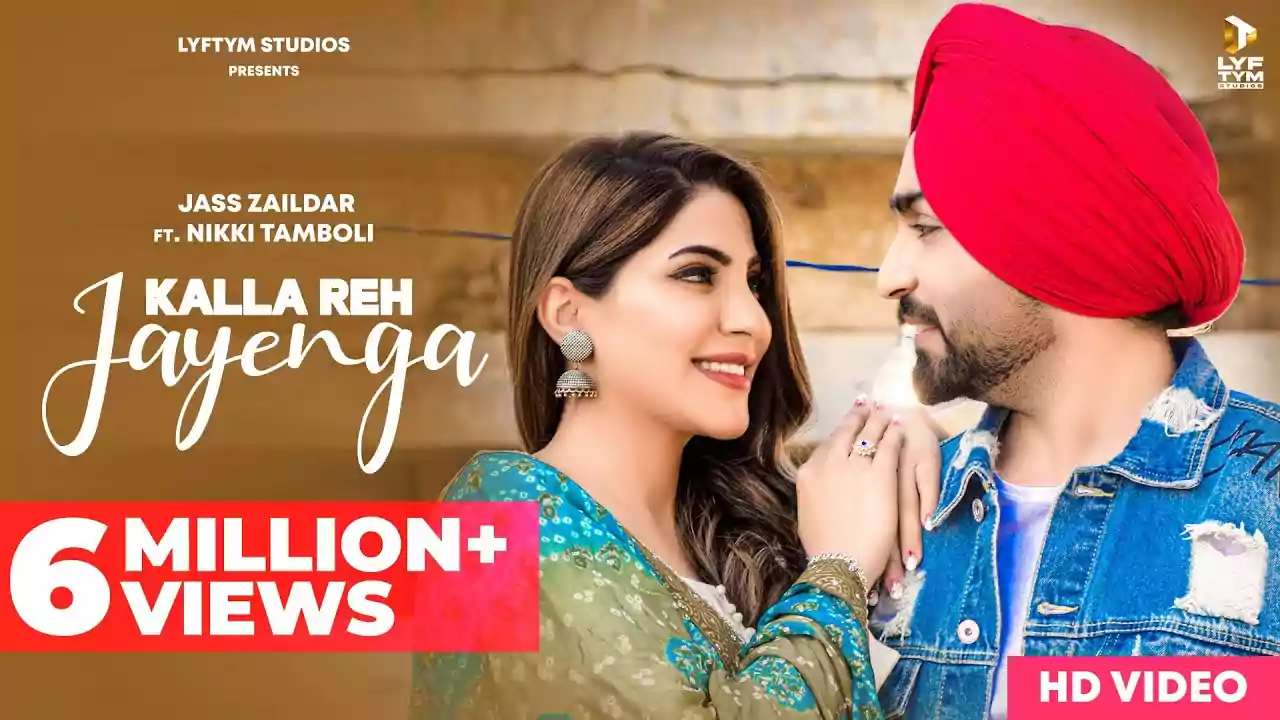 Kalla Reh Jayenga Song Lyrics By Jass Zaildar New Punjabi