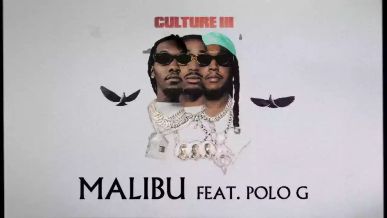 Malibu Song Lyrics Migos & Polo G Latest English