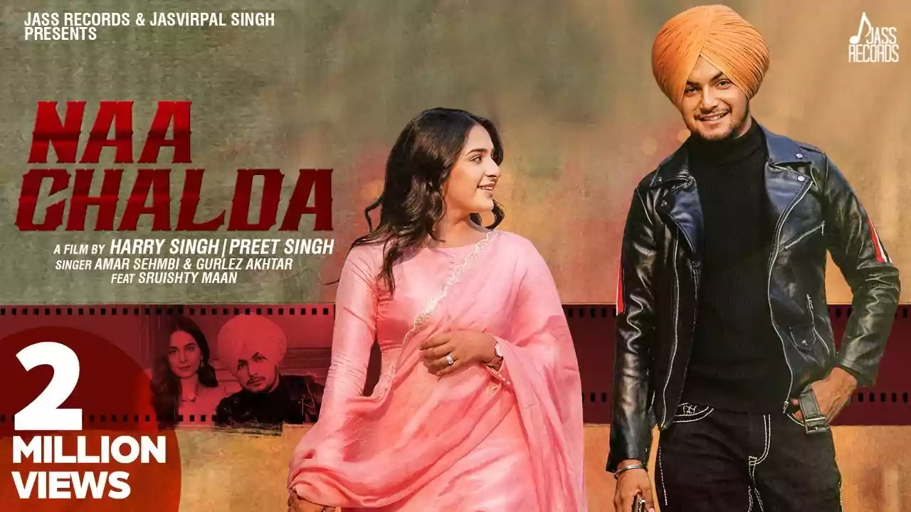 Naa Chalda Song Lyrics Amar Sehmbi New Punjabi