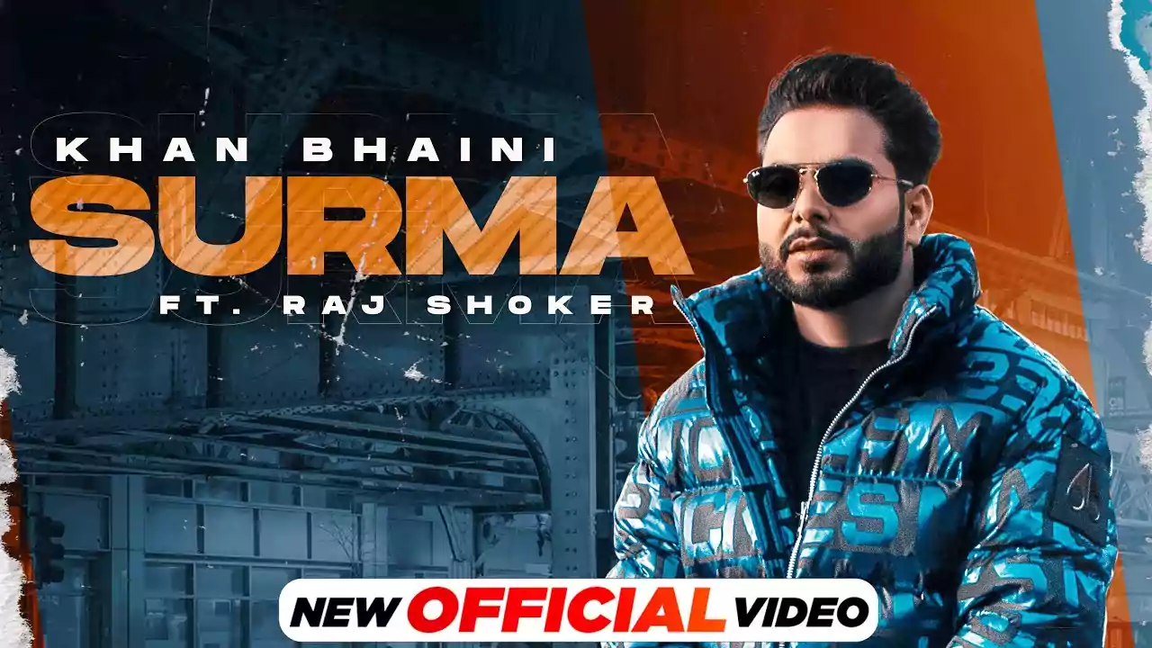 Surma Song Lyrics by Khan Bhaini New Punjabi