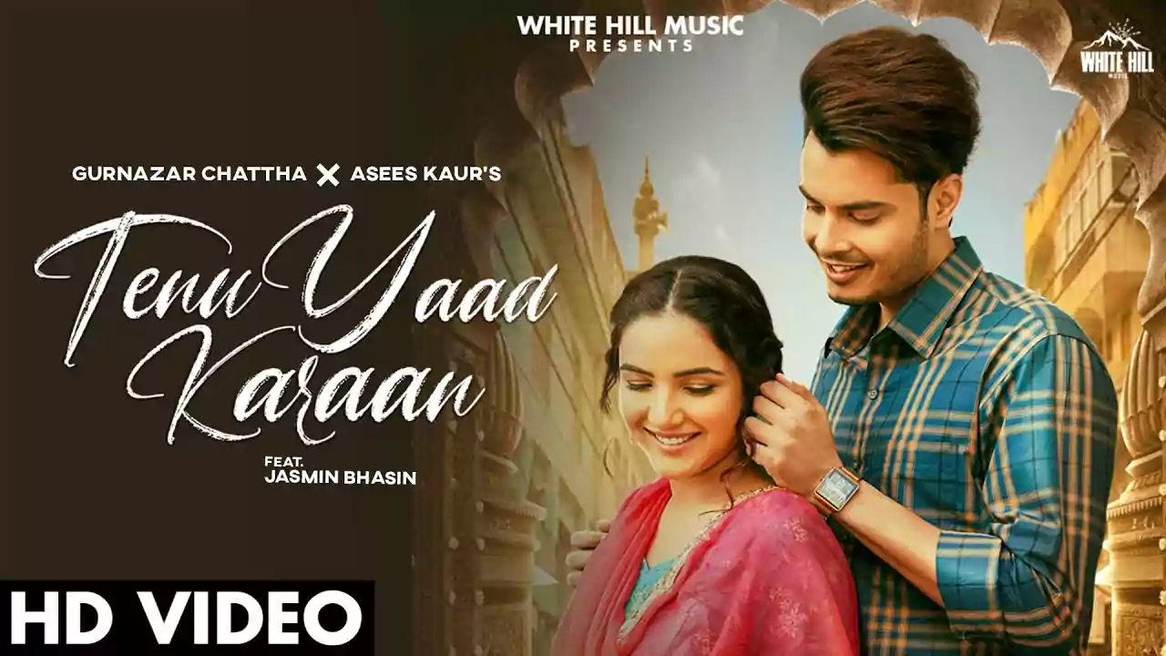 Tenu Yaad Karaan Song Lyrics by Gurnazar Latest Punjabi