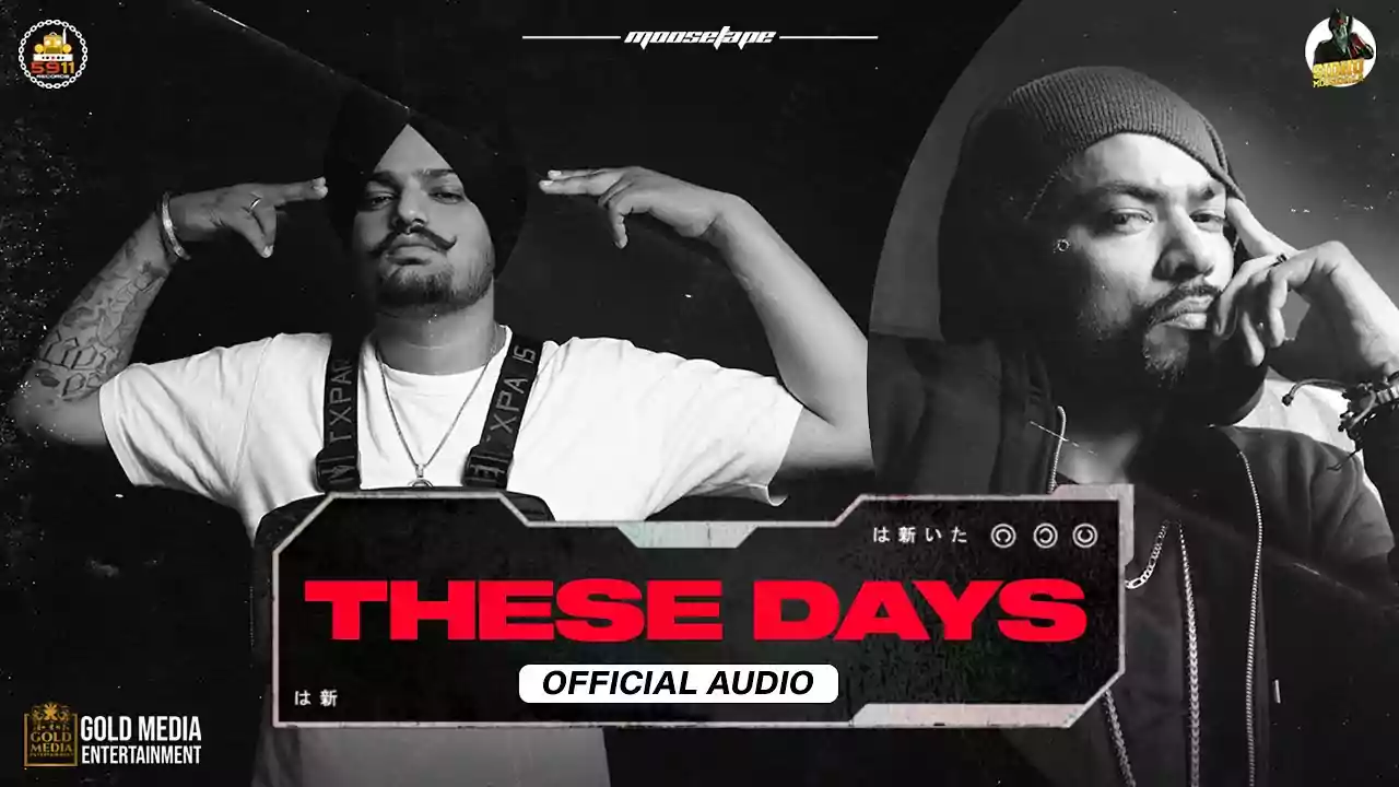 These Days Song Lyrics by Sidhu Moose Wala New Punjabi